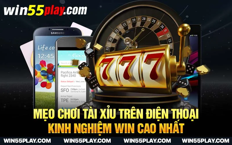 Mẹo chơi tài xỉu trên điện thoại – Kinh nghiệm Win cao nhất